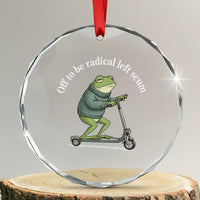 Off To Be Radical Left Scum Crystal Glass Ornament Funny Frog Anti ICE Political Protest