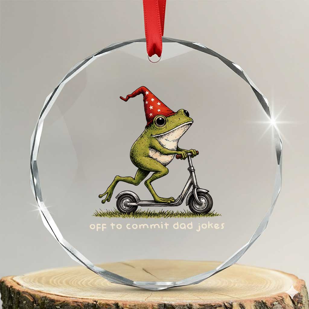 Off To Commit Dad Jokes Crystal Glass Ornament Funny Daddy Frog Scooter Fathers Day