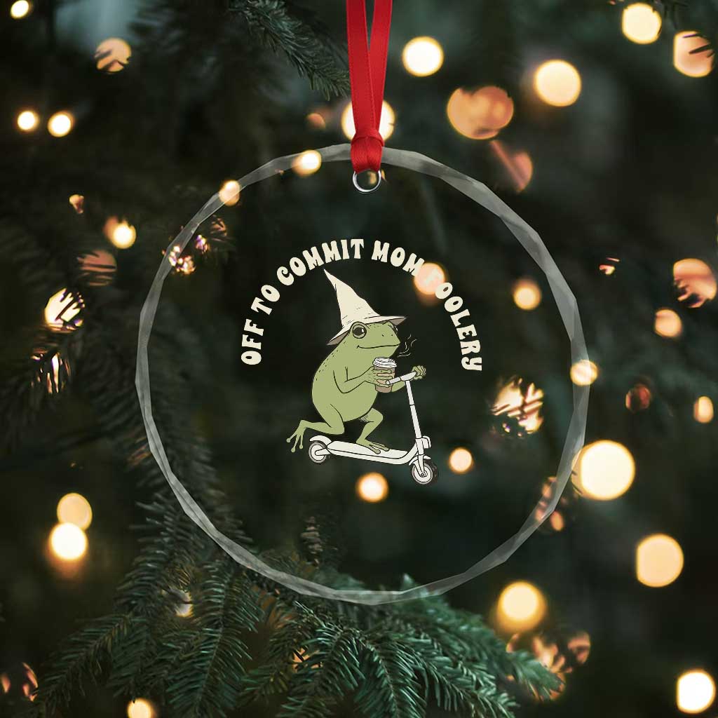 Off To Commit Mom Foolery Crystal Glass Ornament Funny Mama Frog Scooter Mother's Day