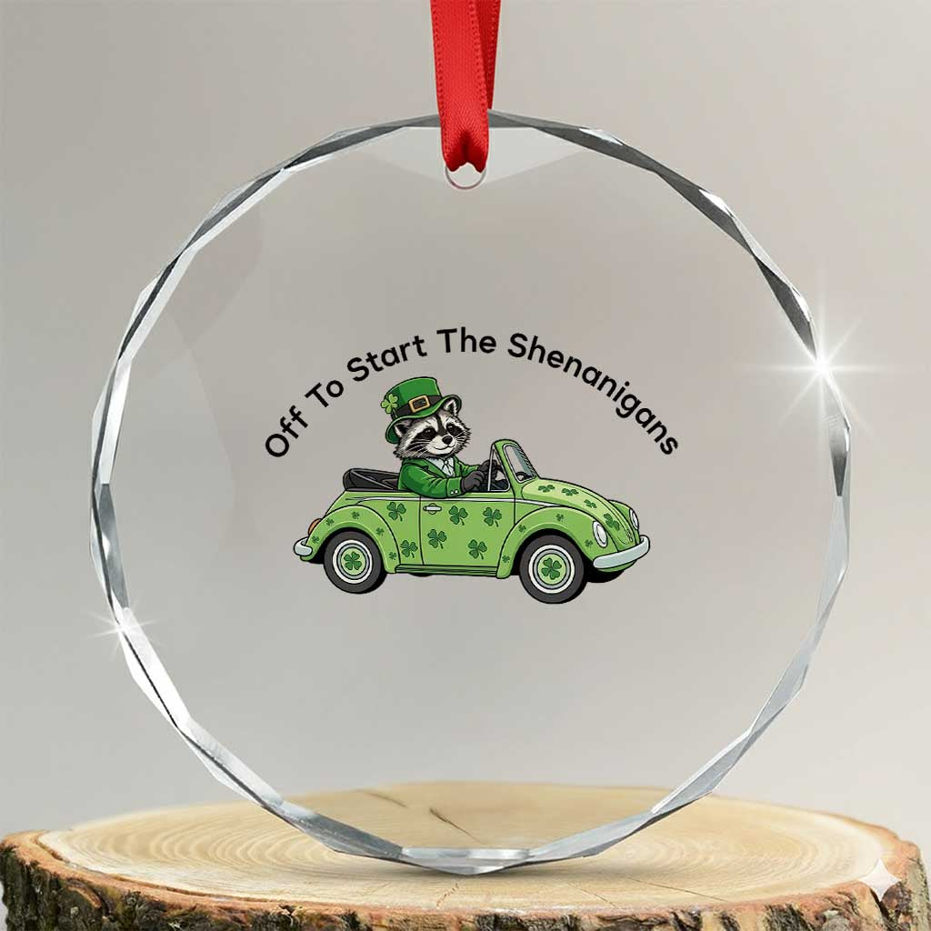Off To Start The Shenanigans Crystal Glass Ornament Funny Irish Raccoon