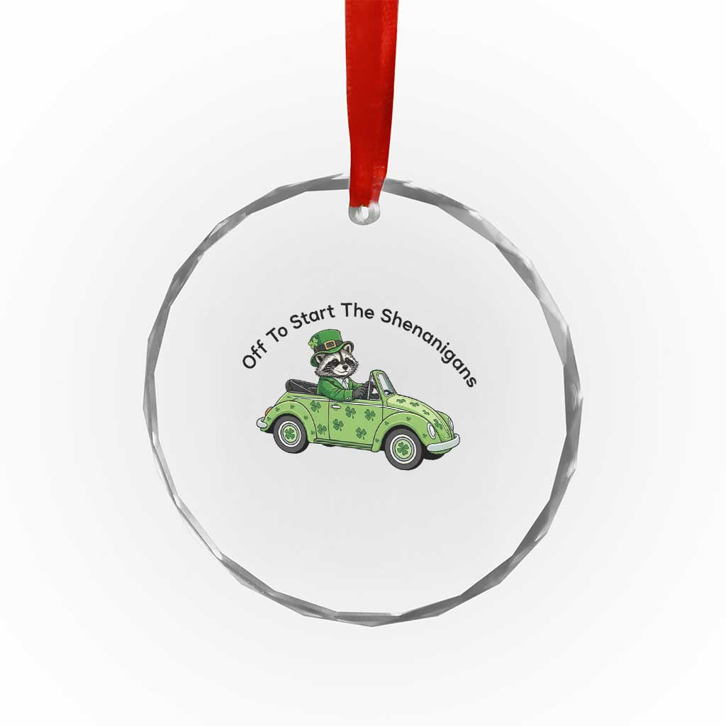 Off To Start The Shenanigans Crystal Glass Ornament Funny Irish Raccoon