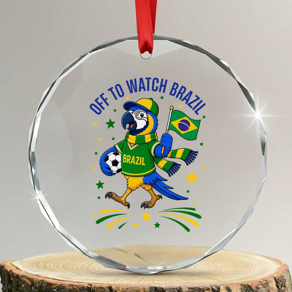 Off To Watch Brazil Crystal Glass Ornament Funny Tropical Bird Soccer Fan