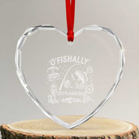 O'Fishally 20 Years Old Heart Crystal Glass Ornament Funny Fisherman Birthday Graphic