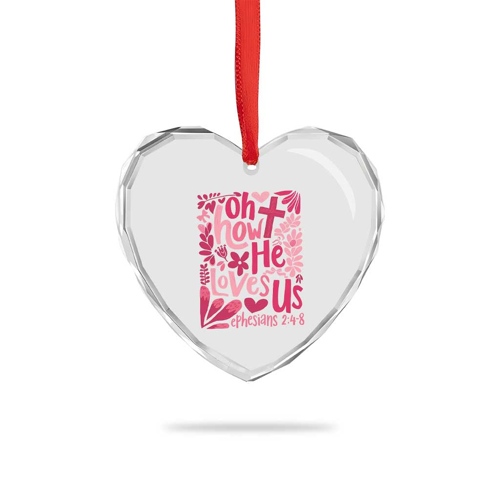 Oh how He Loves Us Heart Crystal Glass Ornament Boho Christian Valentine - Wonder Print Shop