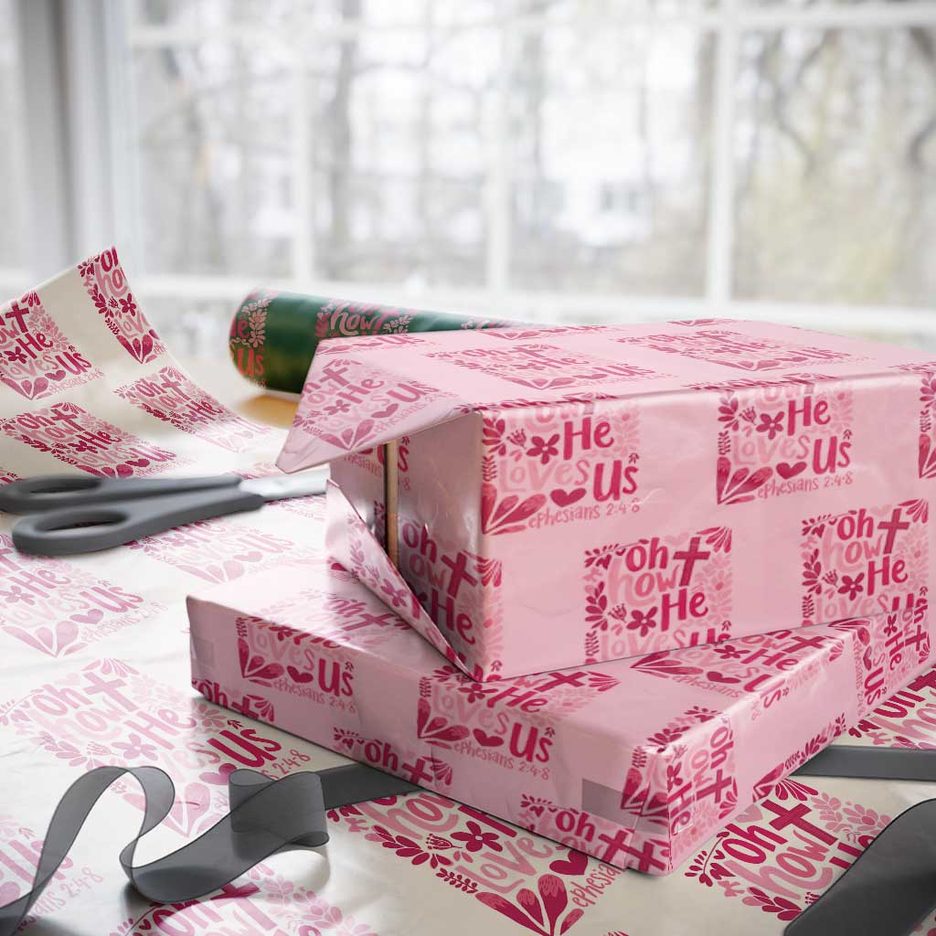Oh how He Loves Us Wrapping Paper Roll Boho Christian Valentine - Wonder Print Shop