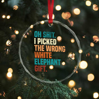 Oh Shit I Picked The Wrong White Elephant Gift Crystal Glass Ornament Funny Retro Christmas Gift Exchange TS11