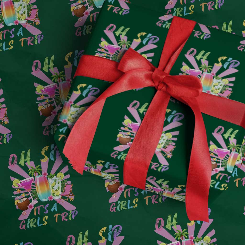 Oh Sip It Is A Girls Trip Wrapping Paper Roll Funny Besties Vacation