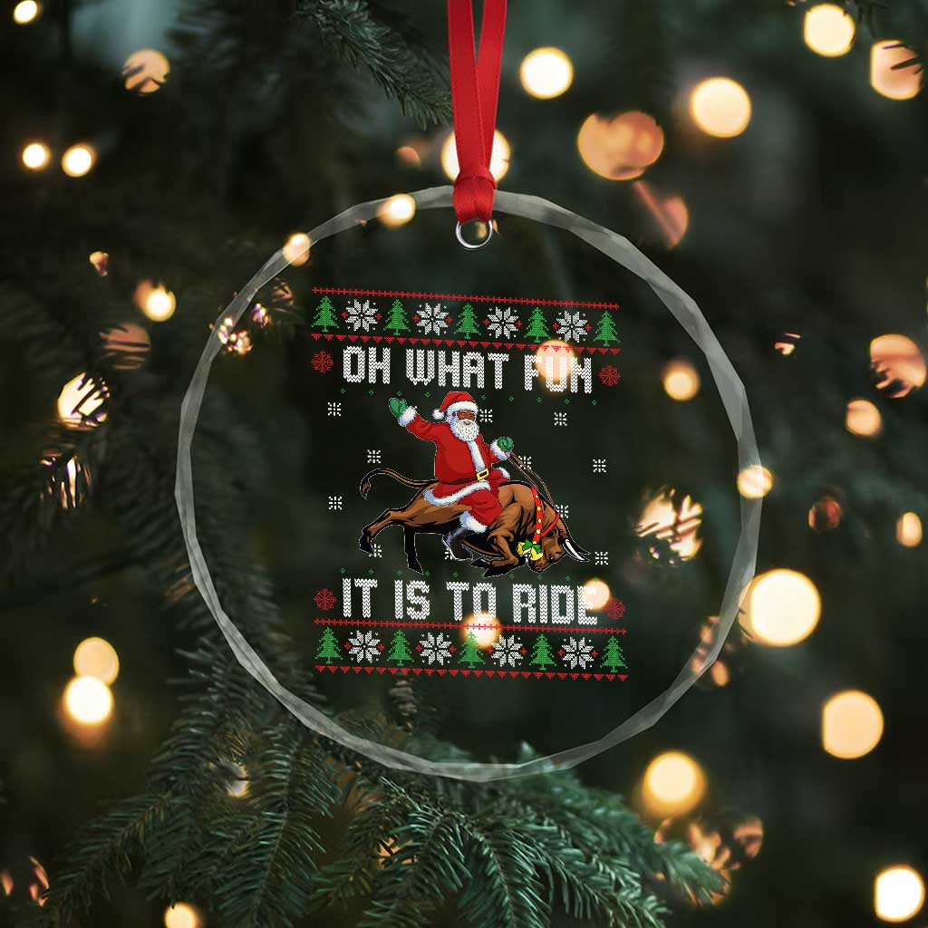 Oh What Fun It Is To Ride Crystal Glass Ornament Black Santa Bull Rider Ugly Christmas Gift - Wonder Print Shop