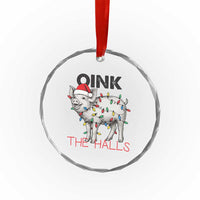 Oink The Halls Crystal Glass Ornament Funny Christmas Pig Lover Gift - Wonder Print Shop