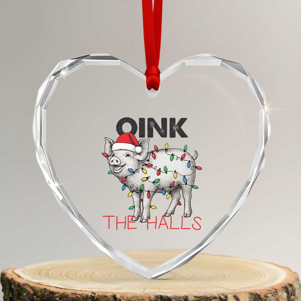 Oink The Halls Heart Crystal Glass Ornament Funny Christmas Pig Lover Gift - Wonder Print Shop