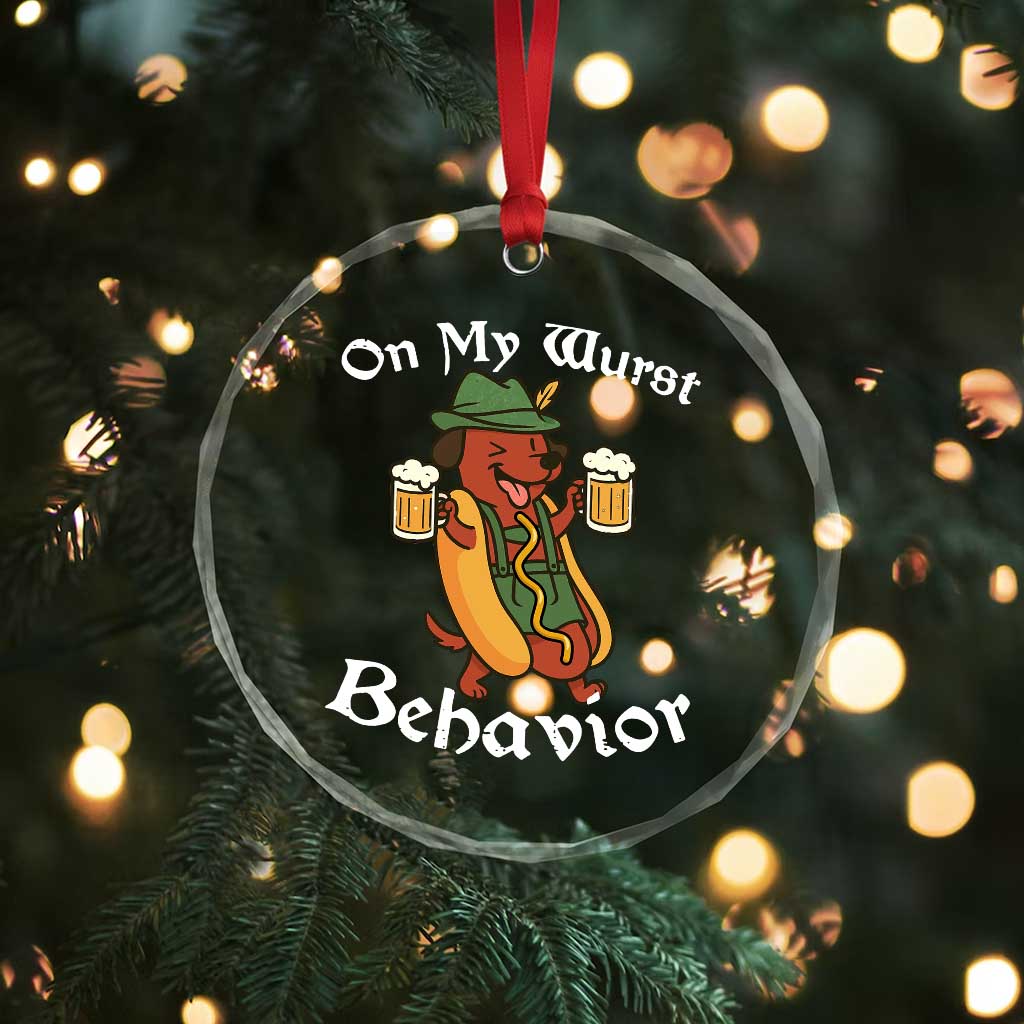 Oktoberfest On My Wurst Behavior Crystal Glass Ornament Funny German TS10
