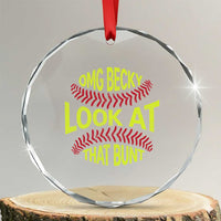 OMG Becky Look At That Bunt Funny Softball Crystal Glass Ornament