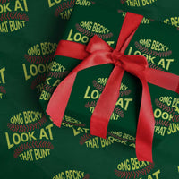 OMG Becky Look At That Bunt Funny Softball Wrapping Paper Roll