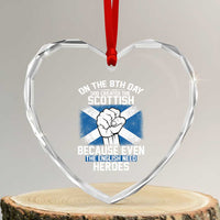 On the 8th Day God Created the Scottish Heart Crystal Glass Ornament Funny Heroic Scotland Pride - Wonder Print Shop