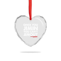 Once You Jimin You Cant Jimout Heart Crystal Glass Ornament