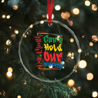 One Month Cannot Hold Our History Crystal Glass Ornament Black History Gift