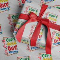 One Month Cannot Hold Our History Wrapping Paper Roll Black History Gift