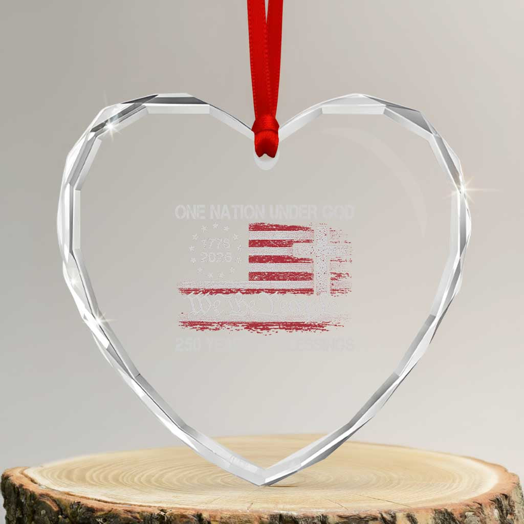One Nation Under God 250 Years Of Blessing Heart Crystal Glass Ornament 250th Faith Anniversary USA