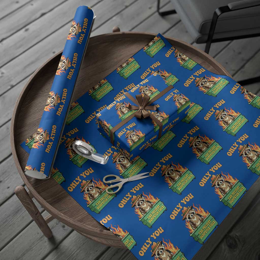 Only You Can Prevent Dumpster Fires Funny Raccoon Wrapping Paper Roll Sarcastic Chaos Humor Holiday Gag Gift - Wonder Print Shop