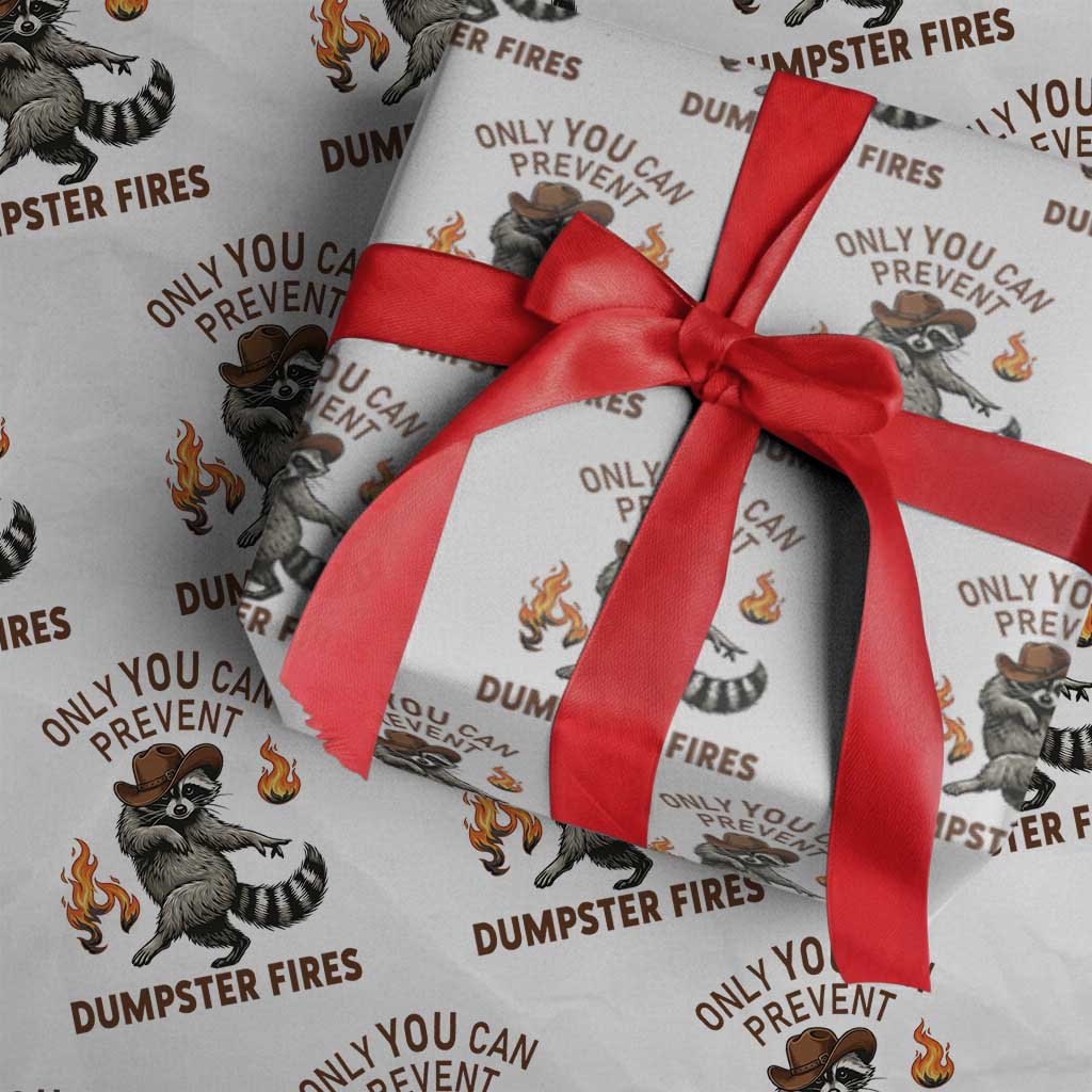 Only You Can Prevent Dumpster Fires Wrapping Paper Roll Funny Raccoon Sarcastic Humor