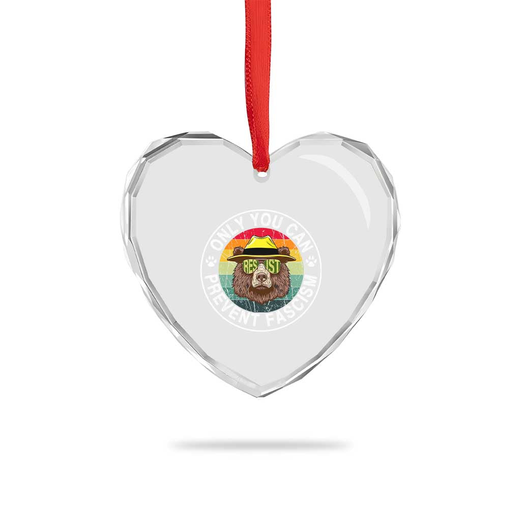 Only You Can Prevent Fascism Heart Crystal Glass Ornament Protect National Parks Bear Resist - Wonder Print Shop