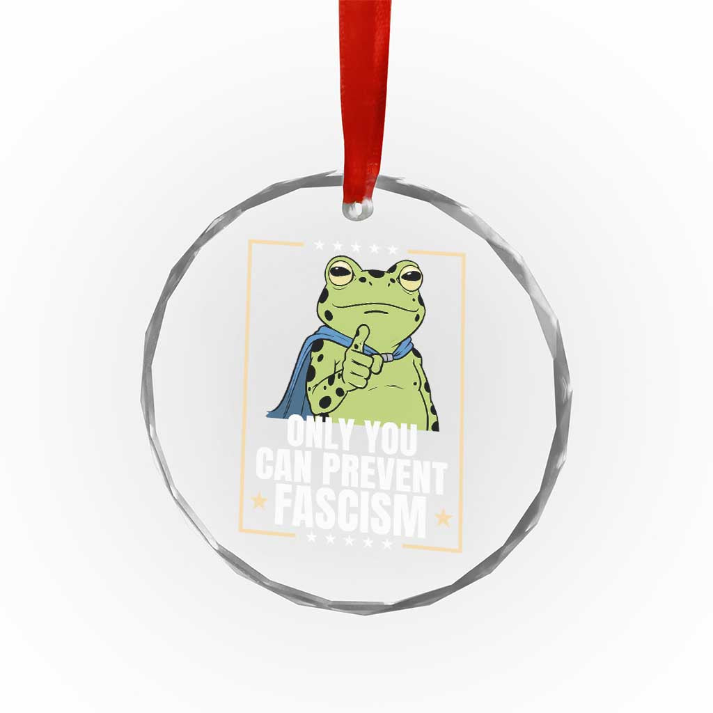 Only You Can Prevent Fascism Patriotic Frog Crystal Glass Ornament Resist Protest Poster - Wonder Print Shop