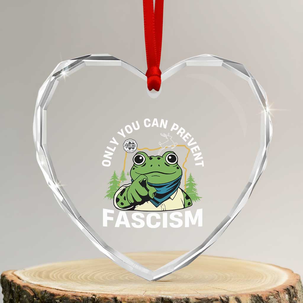 Only You Can Prevent Fascism Portland Frog Heart Crystal Glass Ornament Resist Protest Scenic Edition - Wonder Print Shop