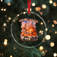 Operation Epic Fury Peace Through Strength Crystal Glass Ornament Patriotic Explosion America Power