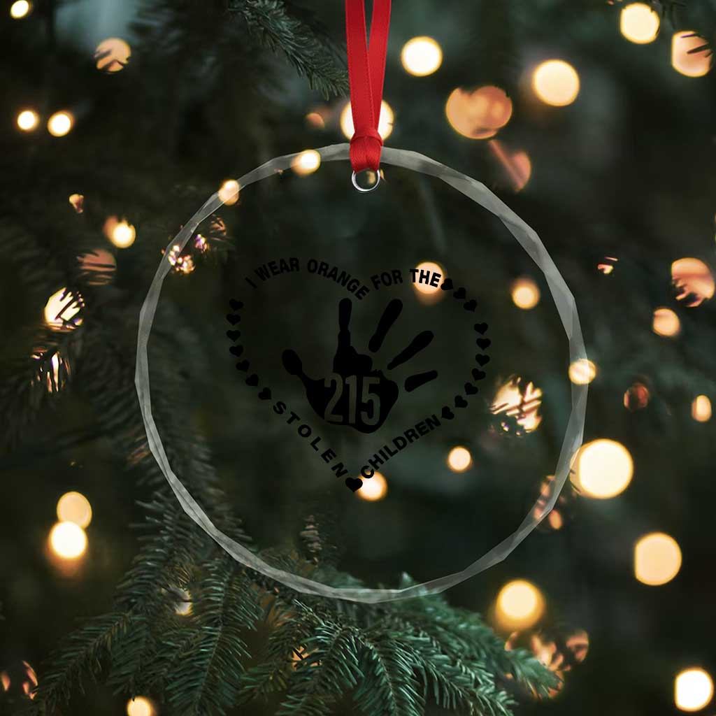 Orange Shirt Day Crystal Glass Ornament I Wear Orange For The Stolen Children 215 Memorial Tribute - Wonder Print Shop