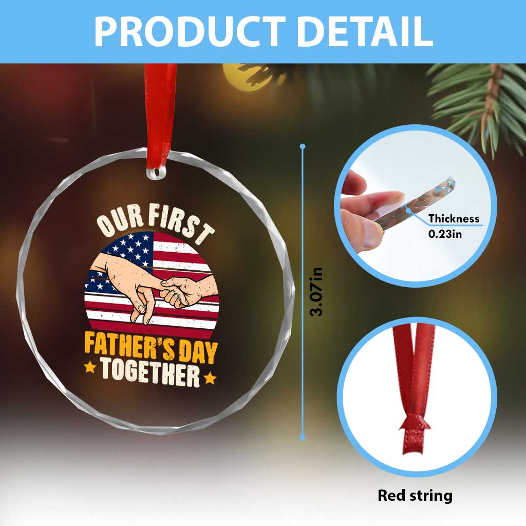 Our First Fathers Day Together Crystal Glass Ornament Patriotic New Dad Gift