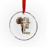 Our History Didn't Start At Slavery Crystal Glass Ornament Black History Month Ancient Egyptian