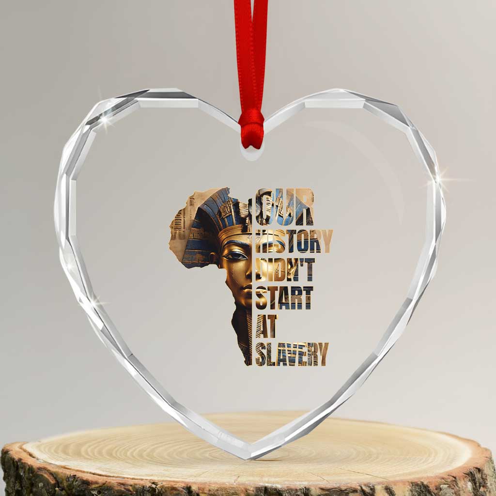 Our History Didn't Start At Slavery Heart Crystal Glass Ornament Black History Month Ancient Egyptian