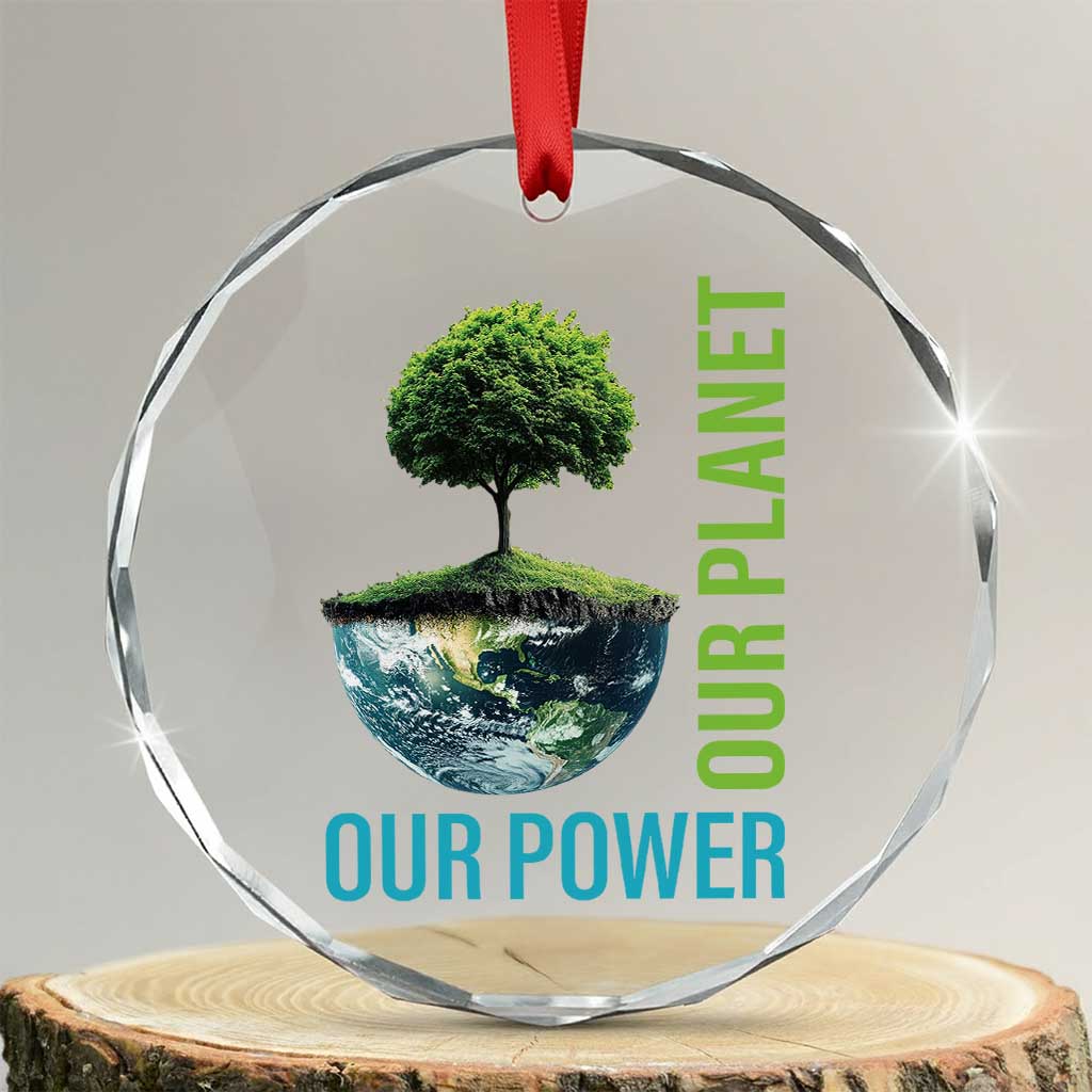 Our Power Our Planet Crystal Glass Ornament Earth Day 2025 - Wonder Print Shop