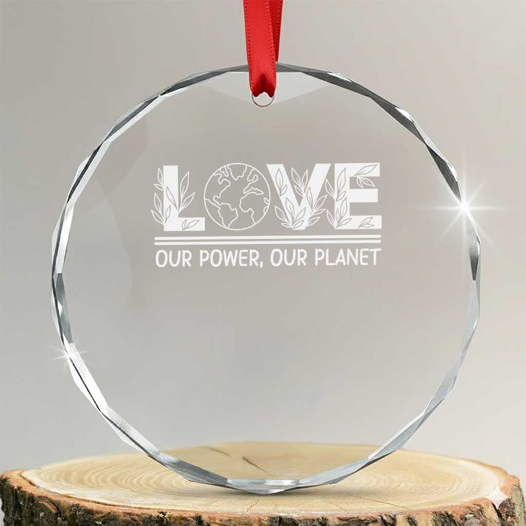 Our Power Our Planet Crystal Glass Ornament Earth Day Eco Friendly