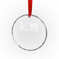 Our Power Our Planet Crystal Glass Ornament Earth Day Eco Friendly