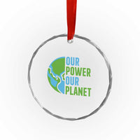 Our Power Our Planet Crystal Glass Ornament Earth Day Words Environmentalist Gift