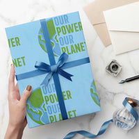 Our Power Our Planet Wrapping Paper Roll Earth Day Words Environmentalist Gift