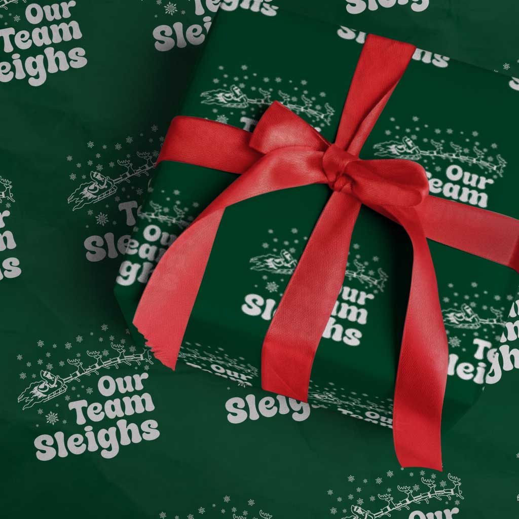 Our Team Sleighs Christmas Matching Group Wrapping Paper Roll Office Team - Wonder Print Shop