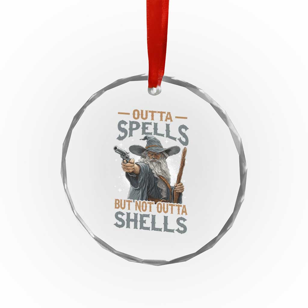 Outta Spells But Not Outta Shells Crystal Glass Ornament Funny Fantasy Meme - Wonder Print Shop