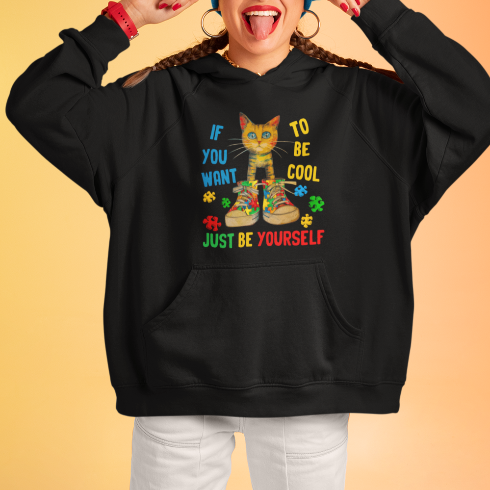Autism Awareness Hoodie Funny Cat If You Want To Be Cool Just Be Yourself Puzzle Shoe - Wonder Print Shop