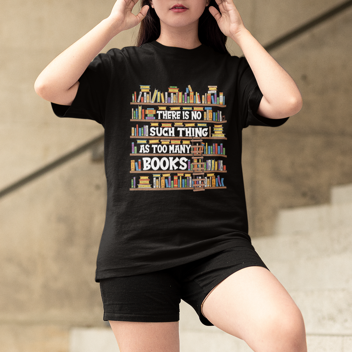 Bookworm T Shirt There Is No Such Thing As Too Many Books Lover - Wonder Print Shop