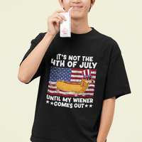 4th Of July Hot Dog T Shirt It's Not 4th of July Until My Wiener Comes Out Funny Hotdog - Wonder Print Shop