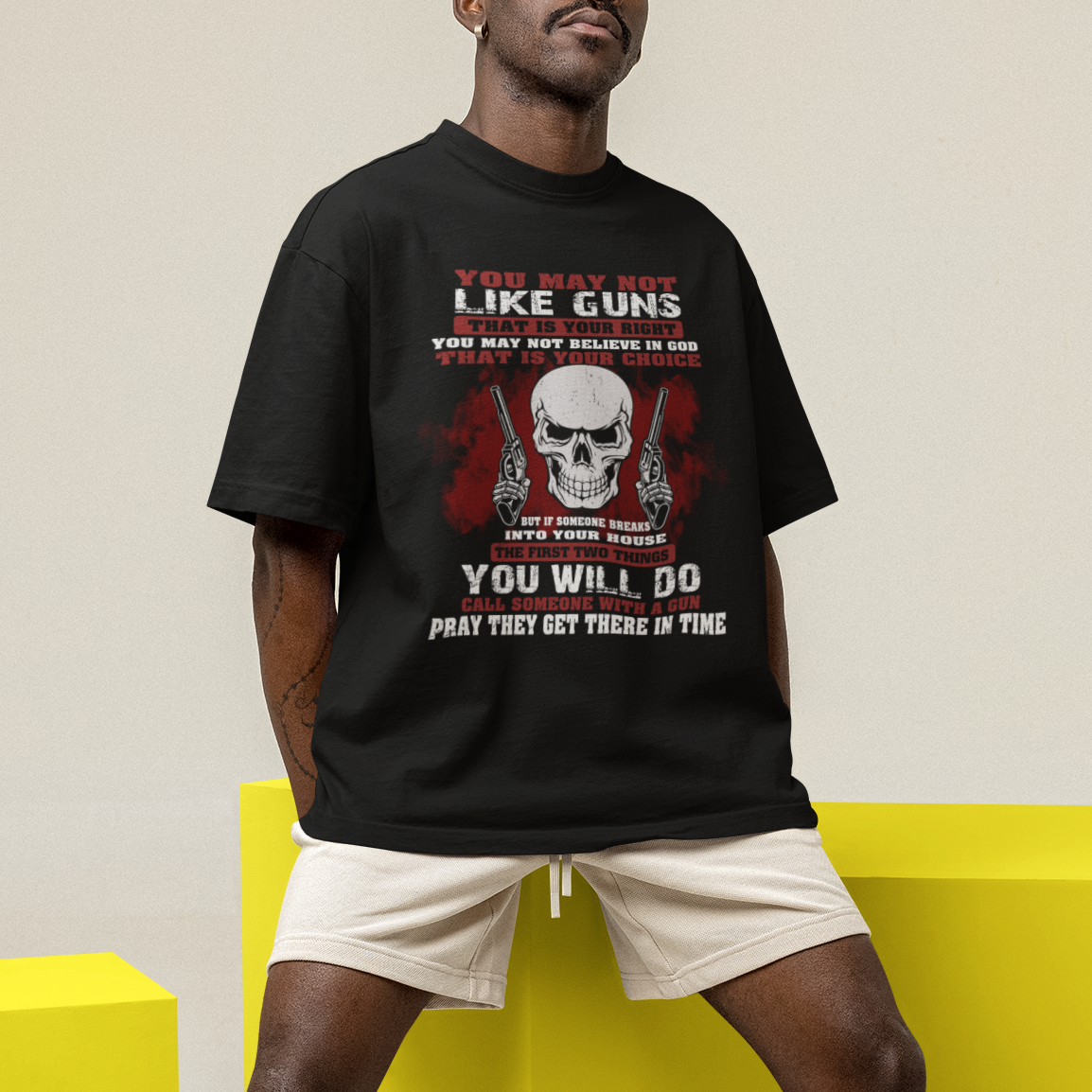 Armed Skull T Shirt You May Not Like Guns But You Call Someone With A Gun And Pray - Wonder Print Shop