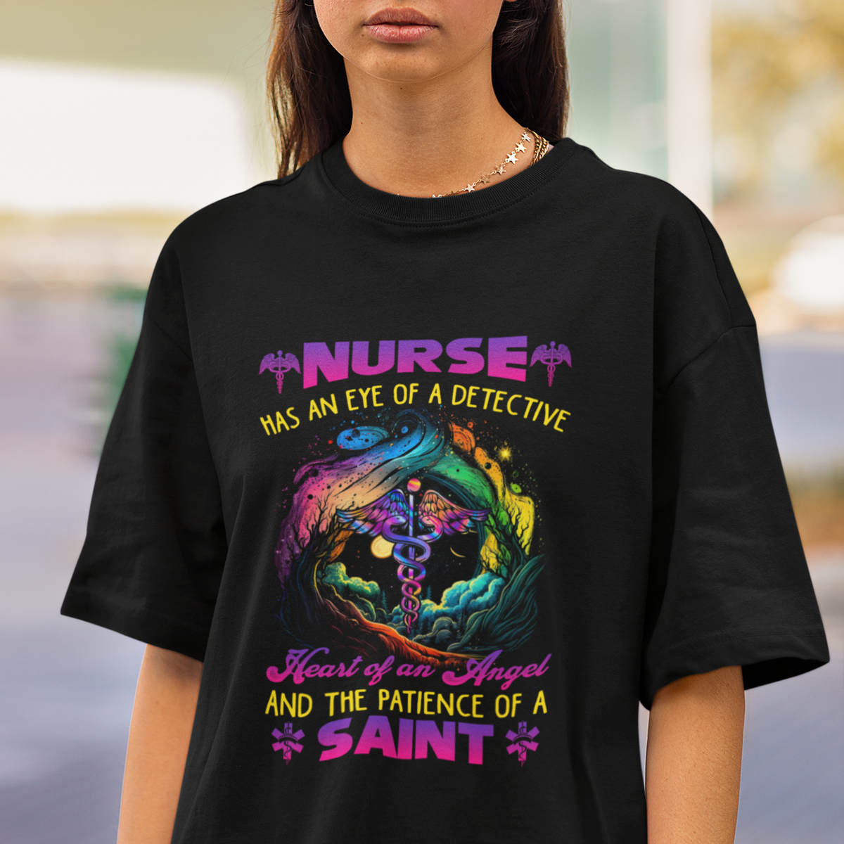 Nurse Appreciation T Shirt Nurse Has An Eye Of A Detective Heart Of An Angel And The Patience Of A Saint Nurse Gifts for Nurse Week - Wonder Print Shop
