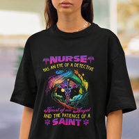 Nurse Appreciation T Shirt Nurse Has An Eye Of A Detective Heart Of An Angel And The Patience Of A Saint Nurse Gifts for Nurse Week - Wonder Print Shop