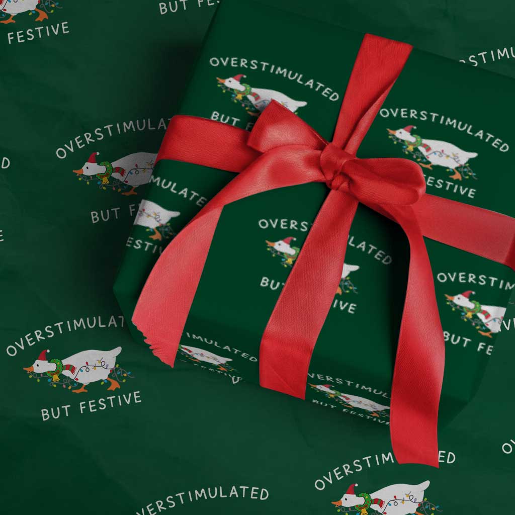 Overstimulated But Festive Goose Christmas Wrapping Paper Roll Funny Holiday Meme - Wonder Print Shop