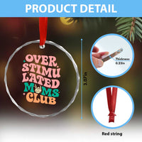 Overstimulated Moms Club Crystal Glass Ornament Funny Mom Life Mother Day Gift