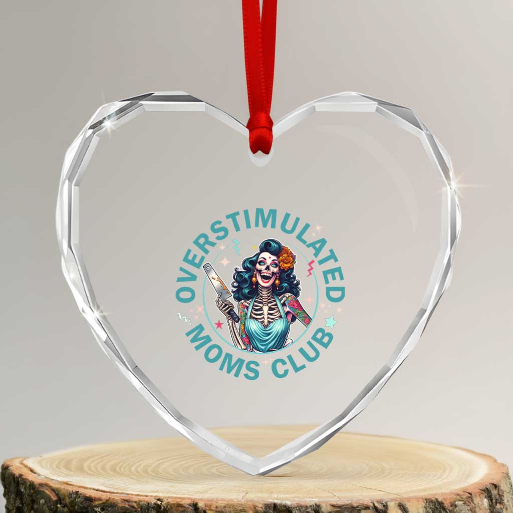 Overstimulated Moms Club Heart Crystal Glass Ornament Neurodivergent Mom Mental Health