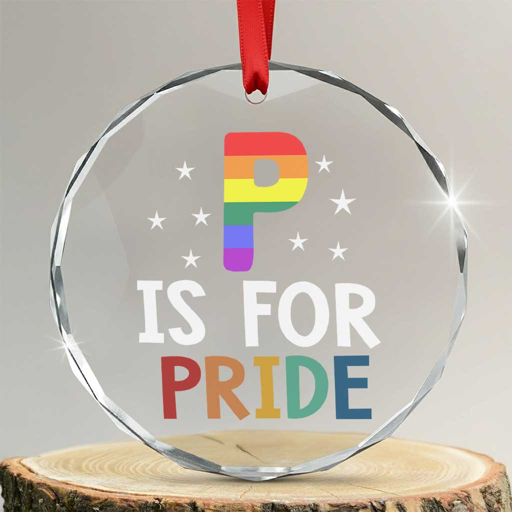 P is for Pride Crystal Glass Ornament Funny Rainbow Alphabet Celebrating LGBTQ+ Identity - Wonder Print Shop