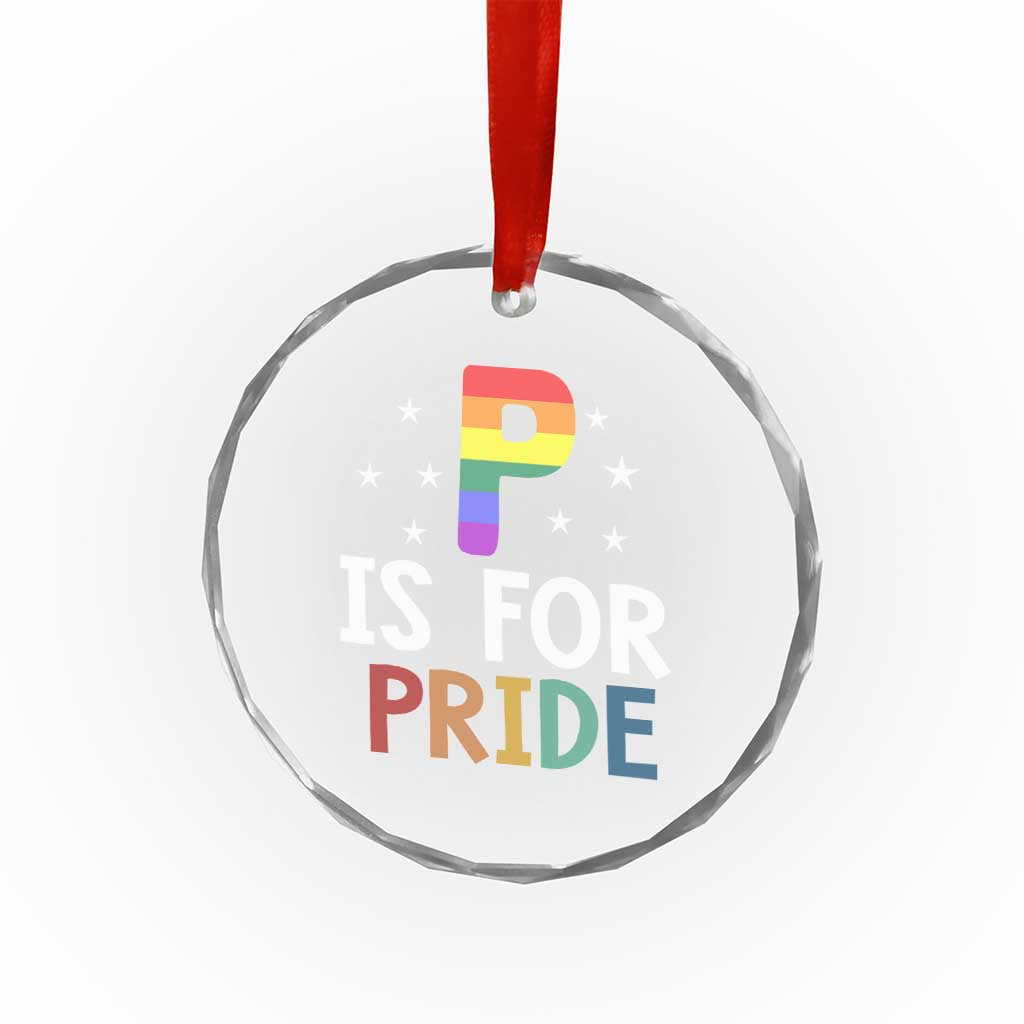 P is for Pride Crystal Glass Ornament Funny Rainbow Alphabet Celebrating LGBTQ+ Identity TS02